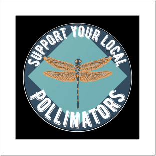 Support Dragonfly Pollinators Posters and Art